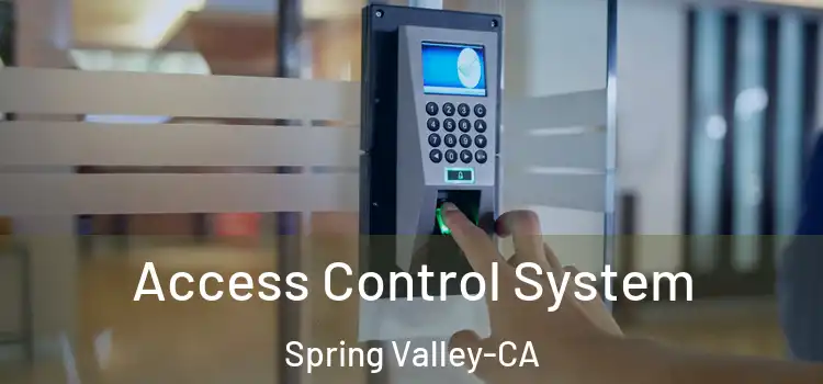  Access Control System Spring Valley-CA
