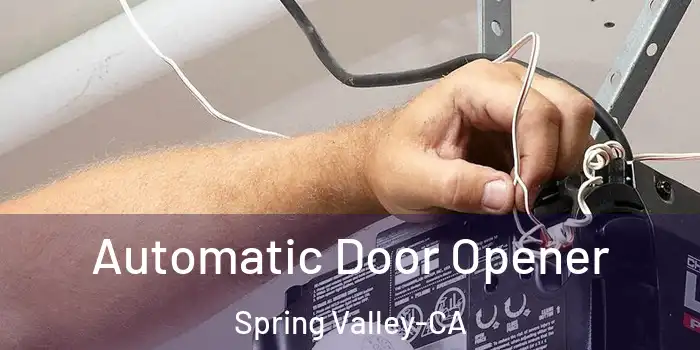  Automatic Door Opener Spring Valley-CA