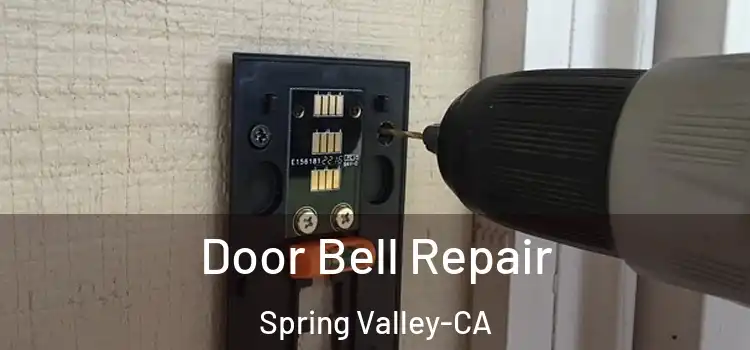  Door Bell Repair Spring Valley-CA